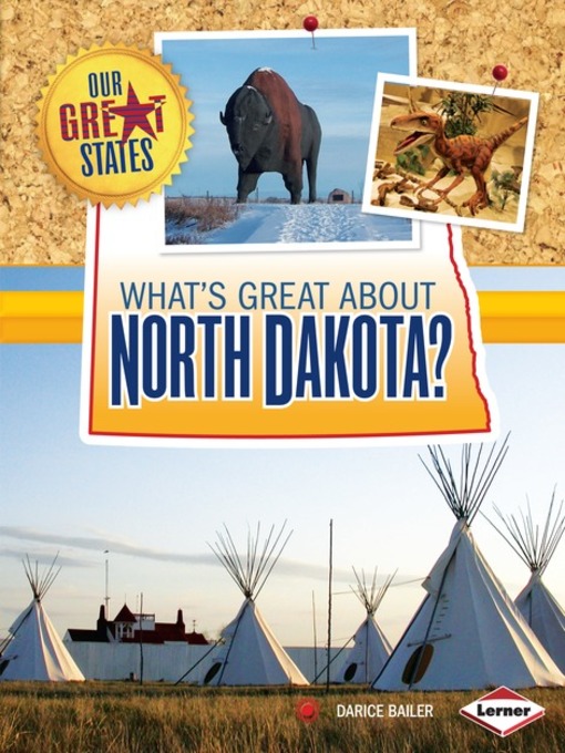 Title details for What's Great about North Dakota? by Darice Bailer - Available